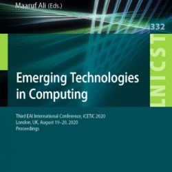 Emerging technologies in Computing, conference proceedings 2020